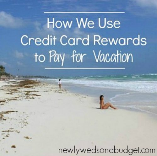 credit card rewards perks, paying with credit card rewards for vacation, using credit card rewards