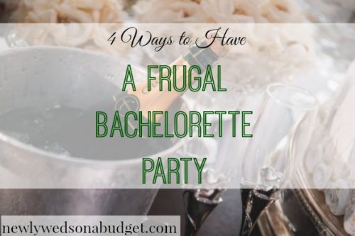 frugal bachelorette party, budget bachelorette party, tips for an affordable bachelorette party