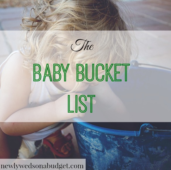 The Baby Bucket List