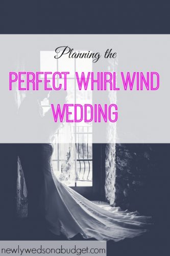 planning a whirlwind wedding, wedding planning tips, wedding planning