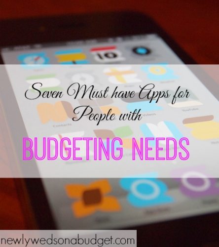 budgeting needs, budgeting apps, must-have apps for budgeting