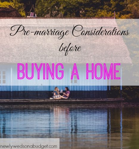 buying a home, pre-marriage tips, couples purchasing a home