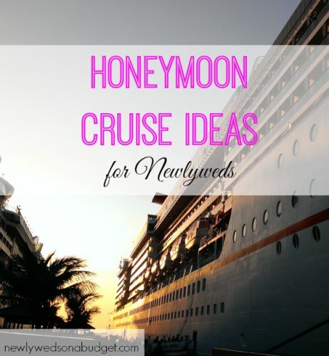 honeymoon cruise ideas, honeymoon tips, honeymoon ideas