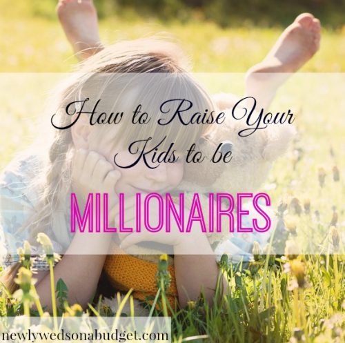 parenting advice, financial tips for kids, raising kids to be millionaires