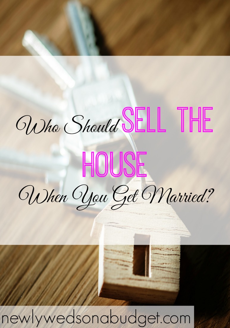 selling the house, house selling tips, selling the house when you get married